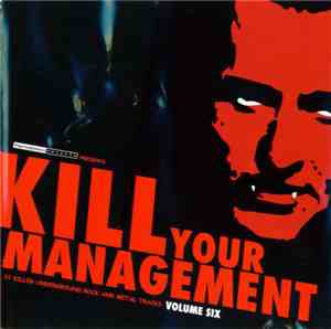 Various - Kill Your Management Volume 6