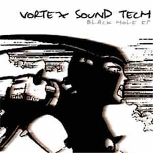 Vortex Sound Tech - Black Hole