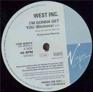 West Inc. - I'm Gonna Get You