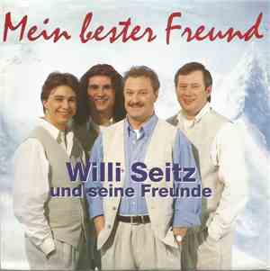 Willi Seitz Und Seine Freunde - Mein Bester Freund