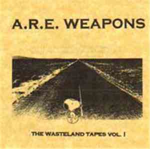 A.R.E. Weapons - The Wasteland Tapes Vol. 1