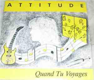 Attitude  - Quand Tu Voyages / Vie Future