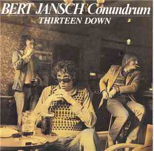 Bert Jansch Conundrum - Thirteen Down