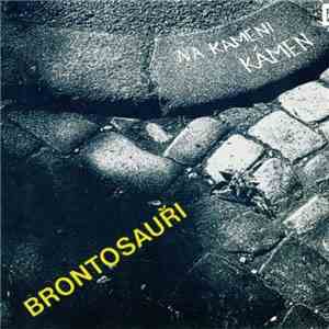 Brontosauři - Na Kameni Kámen