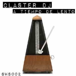 Claster Dj - A Tiempo De Lento