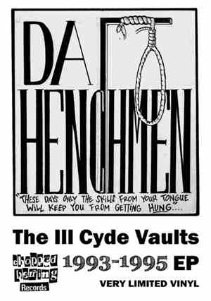 Da Henchmen - The Ill Cyde Vaults 1993-1995 EP