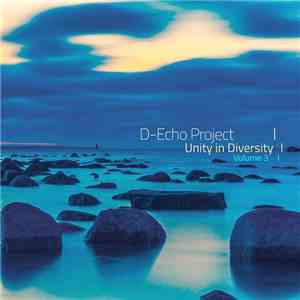 D-Echo Project - Unity In Diversity - Volume 3