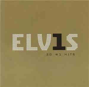 Elvis Presley - ELV1S - 30 #1 Hits