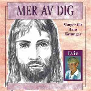 Evie - Mer av dig - Sånger för Hans lärjungar