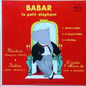 François Périer, Jean Desailly - Babar, Le Petit Éléphant, Vol.1