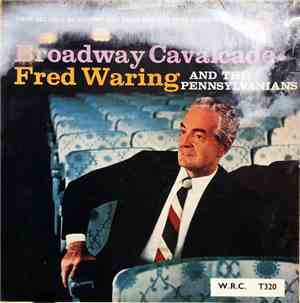 Fred Waring & The Pennsylvanians - Broadway Cavalcade