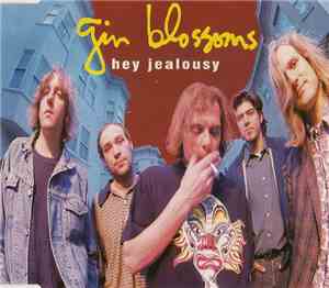 Gin Blossoms - Hey Jealousy