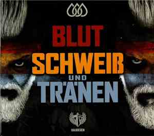 Haudegen - Blut Schweiß Und Tränen