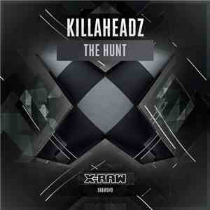Killaheadz - The Hunt