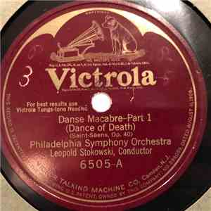 Leopold Stokowski And  The Philadelphia Orchestra - Danse Macabre