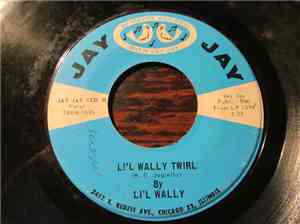 Li'l Wally - Hot Tamale / Li'l Wally Twirl