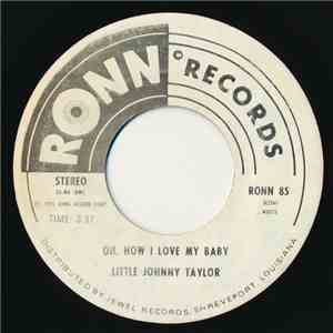 Little Johnny Taylor - Oh, How I Love My Baby / Found A New Love