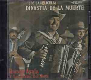 Los Bravos del Norte de Ramón Ayala - (De La Pelicula) La Dinastia de La Mu ...