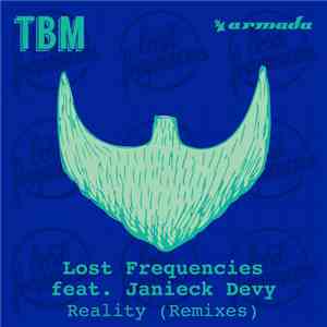 Lost Frequencies feat. Janieck Devy - Reality (Remixes)