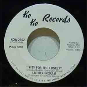 Luther Ingram - Pity For The Lonely