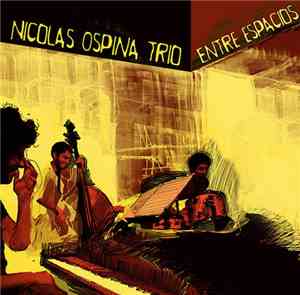 Nicolas Ospina - ENTRE ESPACIOS