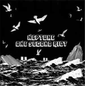 One Second Riot / Neptune - One Second Riot / Neptune