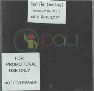Paul The Trombonist - Journey To The World
