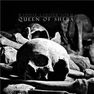 Randal Collier-Ford - Queen Of Sheba