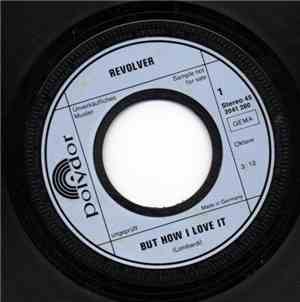 Revolver - But How I Love It / Down, Down