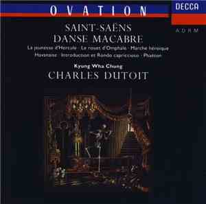 Saint-Saëns, Kyung Wha Chung, Charles Dutoit - Danse Macabre