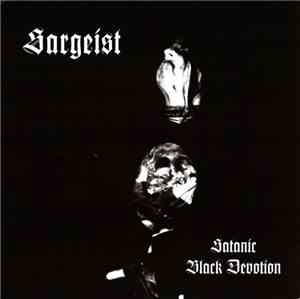Sargeist - Satanic Black Devotion