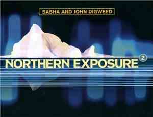 Sasha And John Digweed - Northern Exposure 2