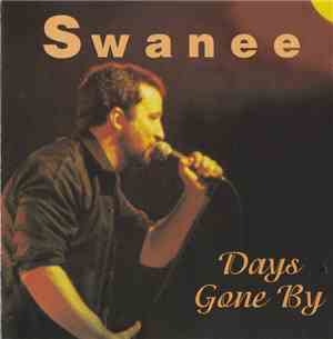 Swanee - Days Gone By - The Best Of Swanee