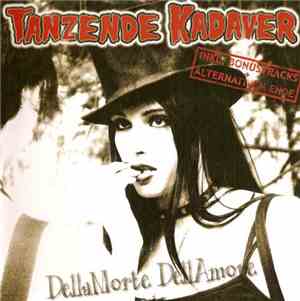 Tanzende Kadaver - Della Morte, Dell'Amore