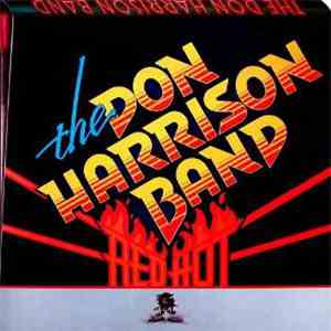 The Don Harrison Band - Red Hot