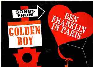 The Wyncote Orchestra And Chorus - Songs From Golden Boy/Ben Franklin In Pa ...