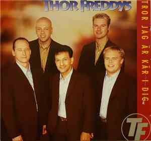 Thor Freddys - Tror Jag Är Kär I Dig