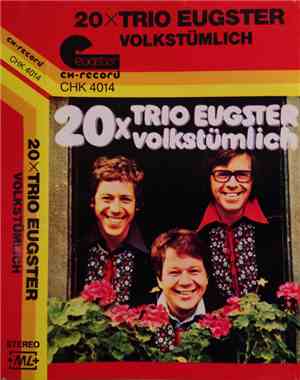 Trio Eugster - 20x Trio Eugster Volkstümlich