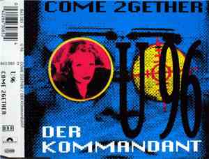U96 - Come 2Gether / Der Kommandant