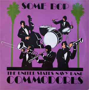 United States Navy Band Commodores - Some Bop