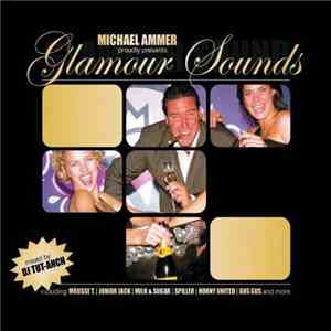 Various - Michael Ammer Proudly Presents Glamour Sounds