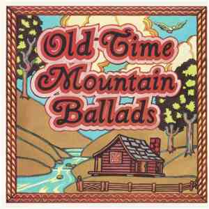 Various - Old-Time Mountain Ballads