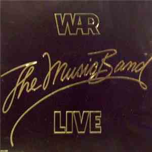 War - The Music Band Live