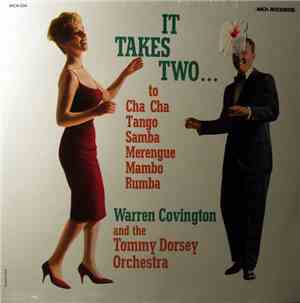 Warren Covington And The Tommy Dorsey Orchestra - It Takes Two...