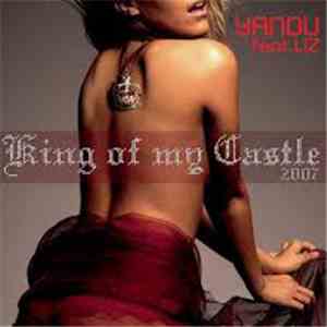 Yanou Feat. Liz - King Of My Castle 2007