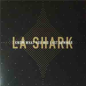 A.Human, La Shark - Take Me Home / I Know What You Did Last Summer