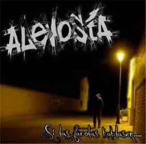 Alevosia - Si Las Farolas Hablasen