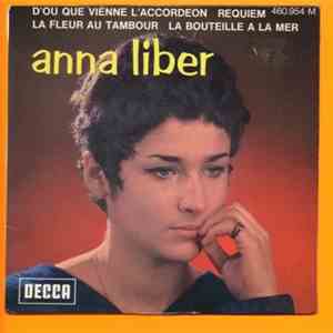 Anna Liber - La Fleur Au Tambour - La Bouteille A La Mer / D'Ou Que Vienne  ...