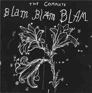Blam Blam Blam - The Complete Blam Blam Blam