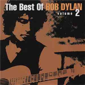 Bob Dylan - The Best Of Bob Dylan Volume 2